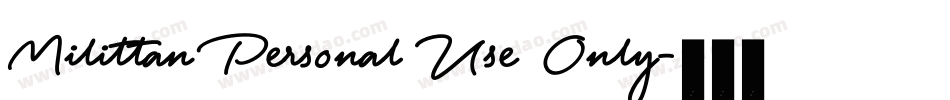 Milittan Personal Use Only字体转换